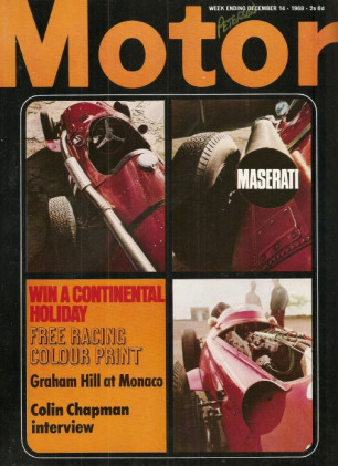 MOTOR 1968 DEC 14 - MASERATI, COLIN CHAPMAN, GRAHAM HILL